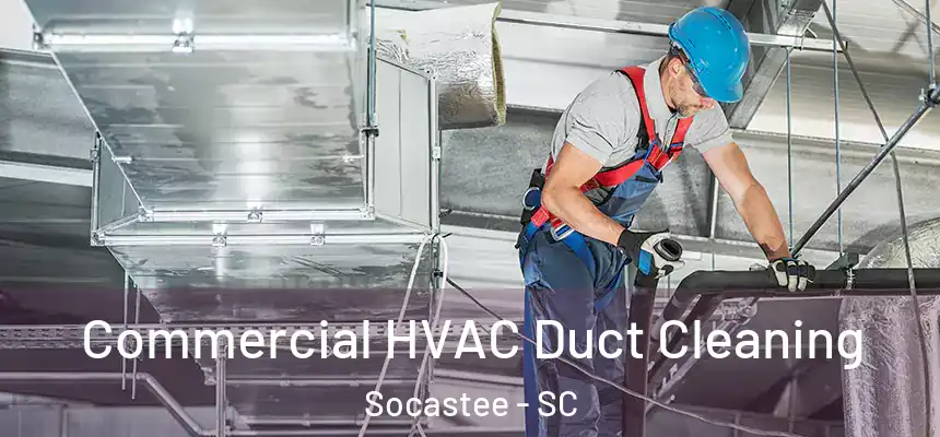  Commercial HVAC Duct Cleaning Socastee - SC