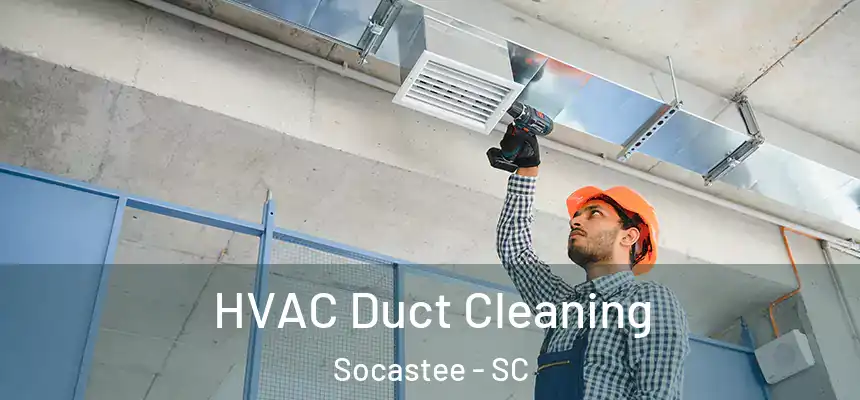  HVAC Duct Cleaning Socastee - SC
