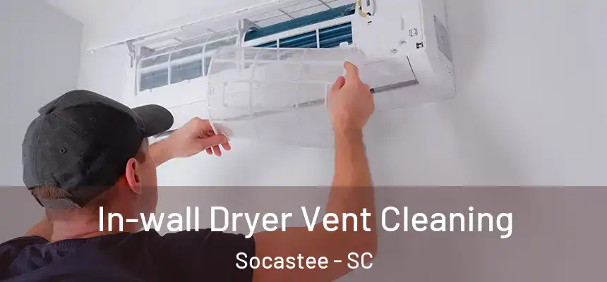  In-wall Dryer Vent Cleaning Socastee - SC