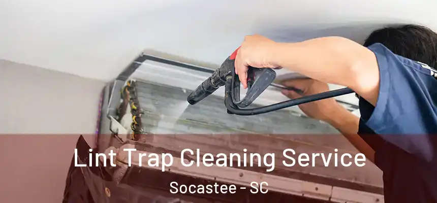  Lint Trap Cleaning Service Socastee - SC